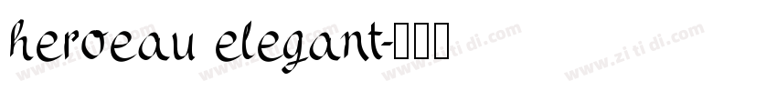 heroeau elegant字体转换